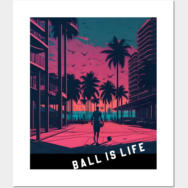 BALL IS LIFE_01 Wall Art by Buff Geeks Art